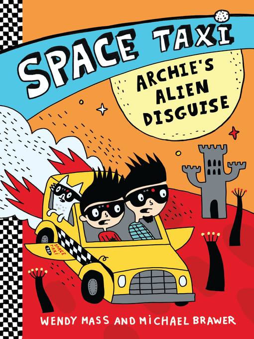 Title details for Archie's Alien Disguise by Wendy Mass - Wait list